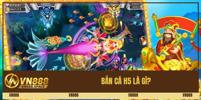 Bắn cá H5 là gì?