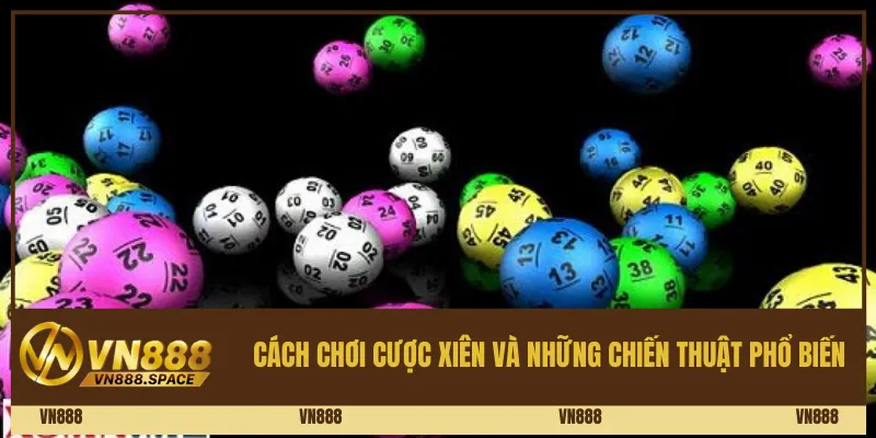 Cược Xiên Là Gì? Hướng Dẫn Vn888 Chi Tiết Cách Chơi Hiệu Quả 2 Cách chơi cược xiên và những chiến thuật phổ biến