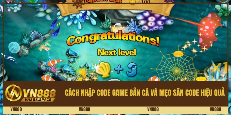 Cách nhập code game bắn cá và mẹo săn code hiệu quả