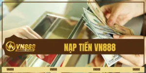 Nạp tiền Vn888