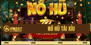 nổ hũ tài xỉu